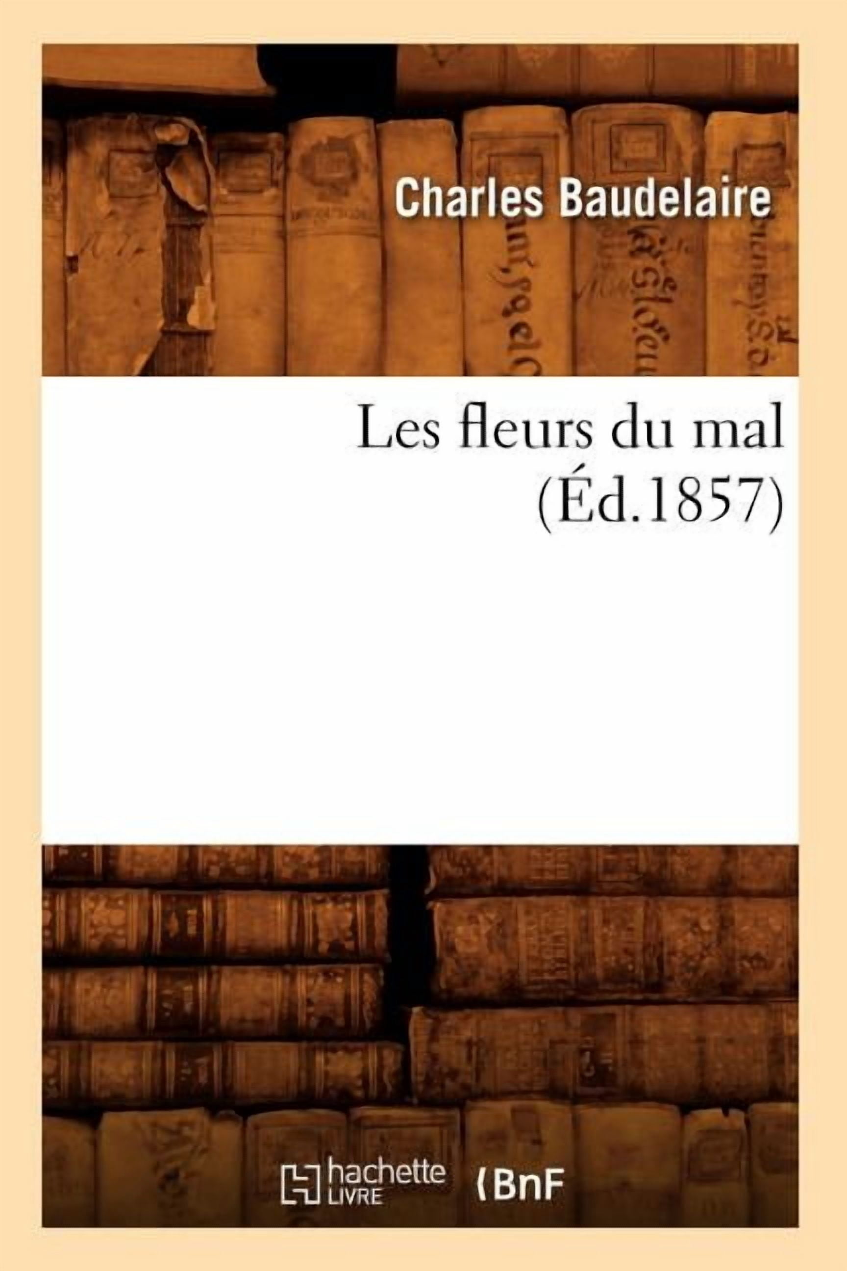 The Flowers of Evil / Les Fleurs Du Mal (Dual language French