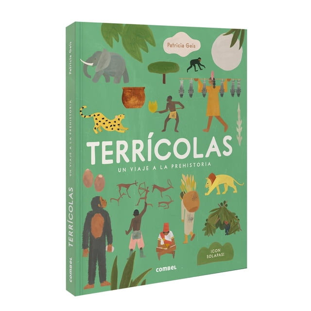 Libro Terricolas Un Viaje A La Prehistoria Tapa Dura, Autor Patricia Geis, Editorial Ediciones Y Publicaciones Combel