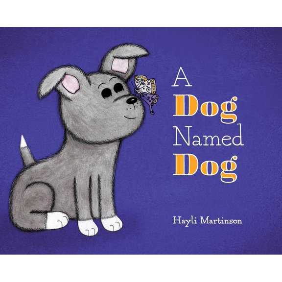 A Dog Named Dog, (Hardcover)