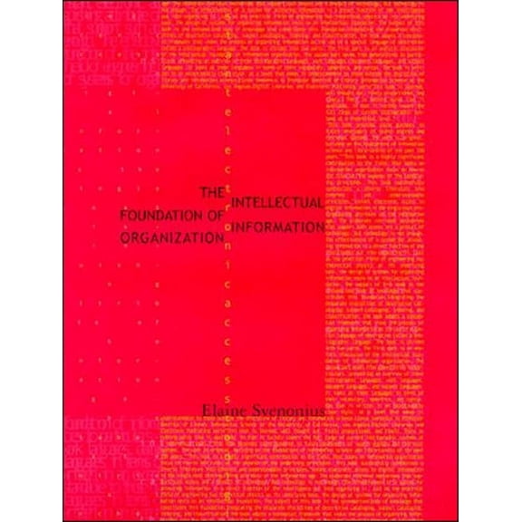 Digital Libraries and Electronic Publish The Intellectual Foundation of Information Organization, (Paperback)