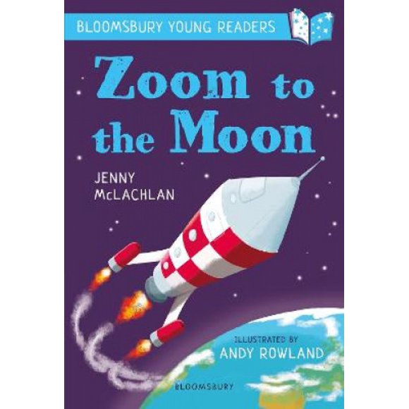 Zoom to the Moon: A Bloomsbury Young Reader: Lime Book Band (Bloomsbury Young Readers)