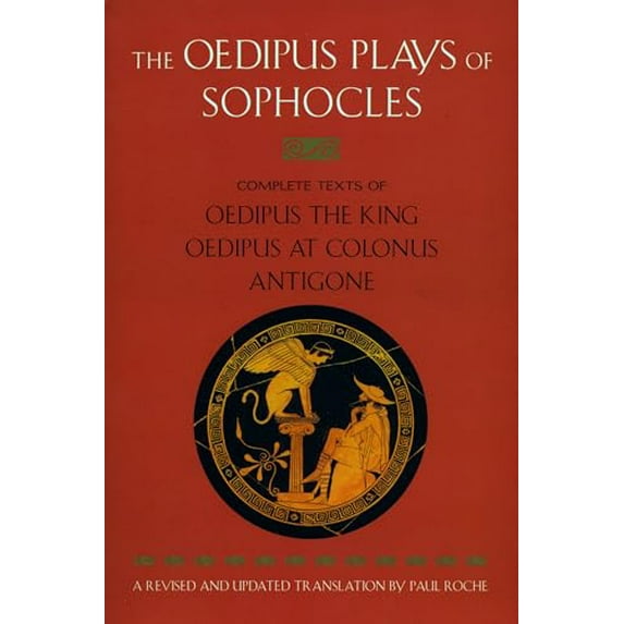 Pre-Owned The Oedipus Plays of Sophocles: Oedipus the King; Oedipus at Colonus; Antigone (Paperback) 0452011671 9780452011670