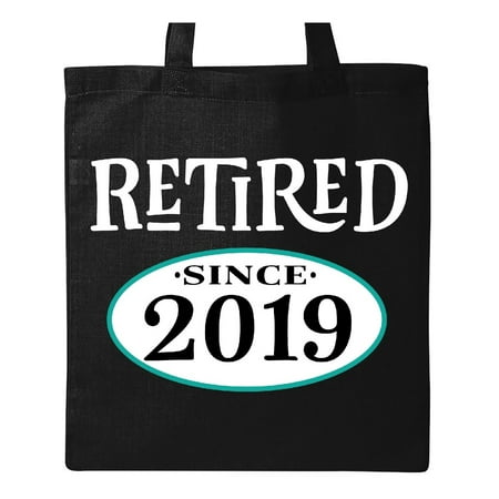 Retired Since 2019 Retirement Gift Tote Bag Black One (Best Cart Bag 2019)