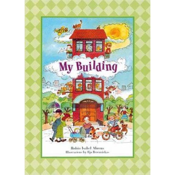 Pre-Owned My Building (Hardcover) 1890817066 9781890817060