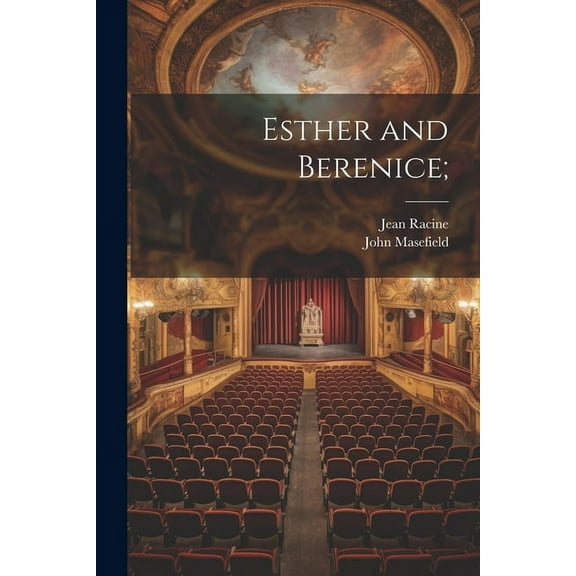 Esther and Berenice; (Paperback)