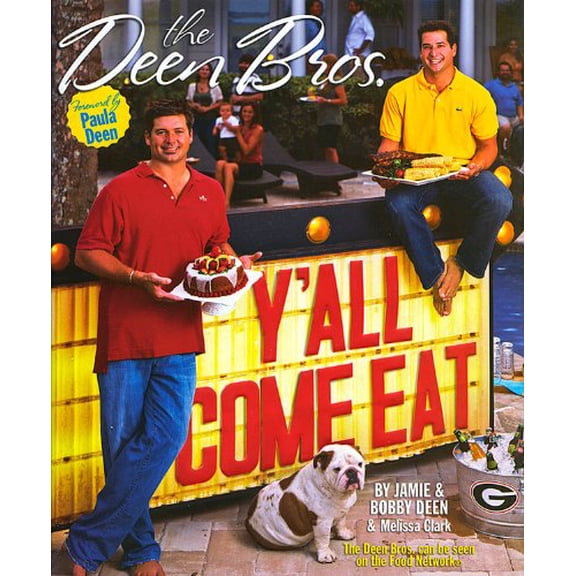 Pre-Owned The Deen Bros. Y'All Come Eat (Hardcover) by Melissa Clark, Bobby Deen, Jamie Deen