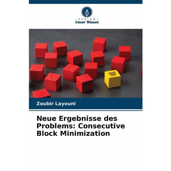 Neue Ergebnisse des Problems: Consecutive Block Minimization, (Paperback)