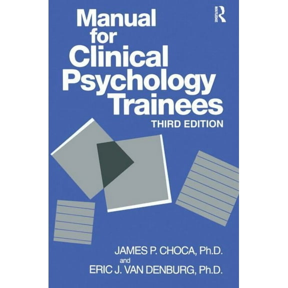 Brunner/Mazel Basic Principles Into Prac Manual For Clinical Psychology Trainees: Assessment, Evaluation And Treatment, Book 10, (Paperback)