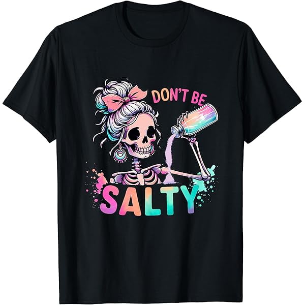 Don't be salty Oversized T-Shirt – Neon Pastel Hair Bun and Sassy Quote for Summer