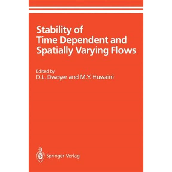 Pre-Owned Icase/NASA Larc Stability of Time Dependent and Spatially Varying Flows: Proceedings of the Symposium on the Stability of Time Dependent, (Paperback)