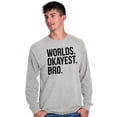 thumbnail image 4 of Worlds Okayest Bro Sibling Brother Men's Long Sleeve Tee T Shirt Brisco Brands X, 4 of 5