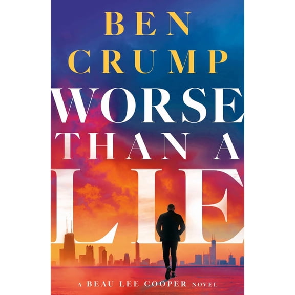 Worse Than a Lie: A Beau Lee Cooper Novel (Hardcover)