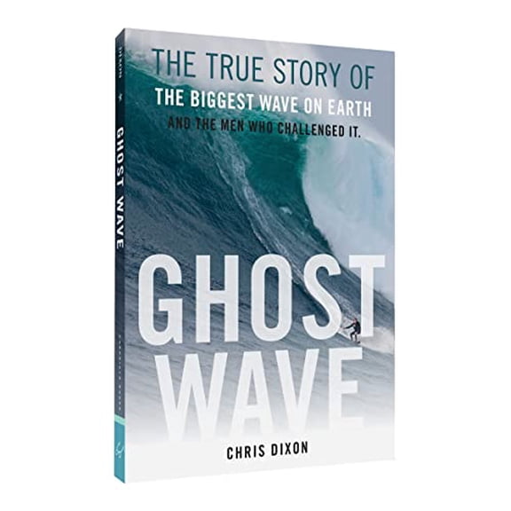 Pre-Owned Ghost Wave: The True Story of the Biggest Wave on Earth and the Men Who Challenged It (Paperback) 1452155852 9781452155852