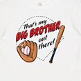 thumbnail image 4 of Inktastic That's My Big Brother out There Baseball Boys or Girls Baby T-Shirt, 4 of 5