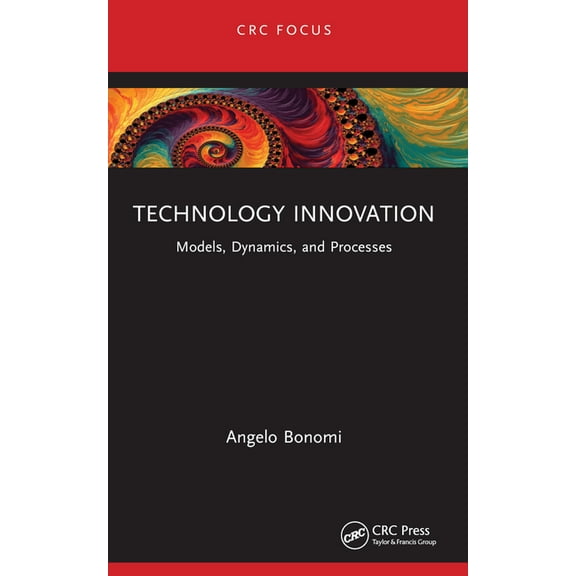 Technology Innovation: Models, Dynamics, and Processes, (Paperback)