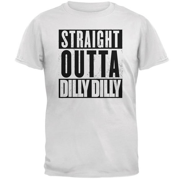 Straight Outta Dilly Dilly Mens T Shirt White 4X-LG