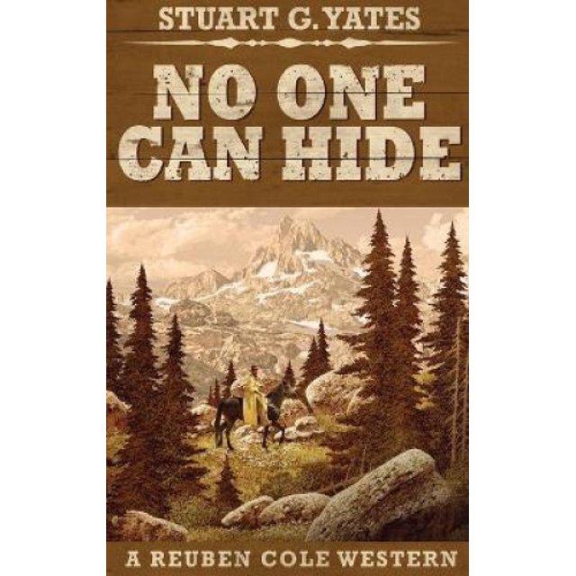 No One Can Hide: Large Print Hardcover Edition (Reuben Cole Westerns)