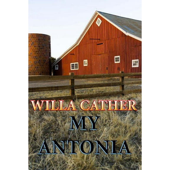 Prairie Trilogy: My Antonia (Series #3) (Paperback)