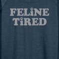 thumbnail image 3 of Instant Message - Feline Tired - Women's Lightweight French Terry Long Sleeve Shirt, 3 of 6