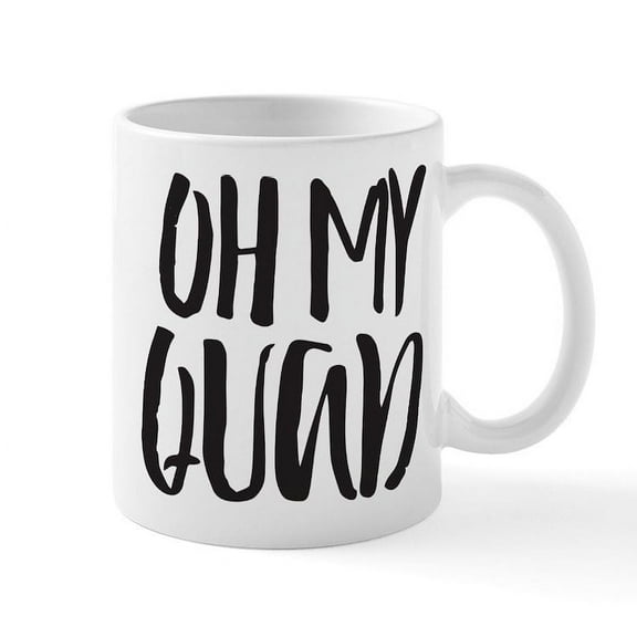 CafePress - Oh My Quad - 11 oz Ceramic Mug - Novelty Coffee Tea Cup