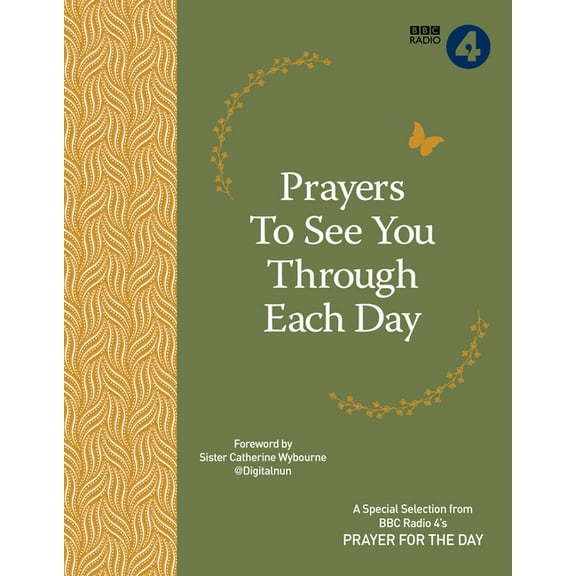 Prayers to See You Through Each Day: A Special Selection from BBC Radio 4's Prayer for the Day, (Hardcover)
