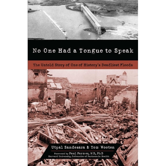 No One Had a Tongue to Speak: The Untold Story of One of History's Deadliest Floods, (Hardcover)