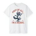 thumbnail image 3 of First of All I’m a Delight Raccoon T-Shirt – Funny Sarcastic Saying Graphic Tee, 3 of 5