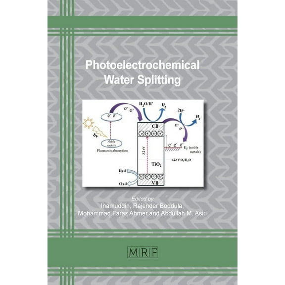 Materials Research Foundations Photoelectrochemical Water Splitting: Materials and Applications, Book 71, (Paperback)
