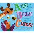thumbnail image 1 of Arf! Buzz! Cluck!: A Rather Noisy Alphabet, 1 of 7