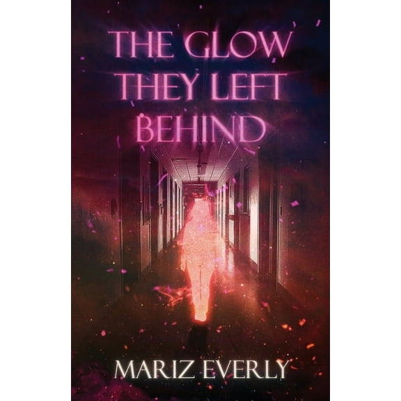 The Glow They Left Behind, (Paperback)