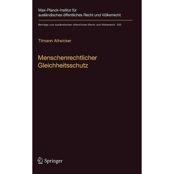 BeitrÃ¤ge Zum AuslÃ¤ndischen Ãffentlichen Menschenrechtlicher Gleichheitsschutz, Book 223, (Hardcover)