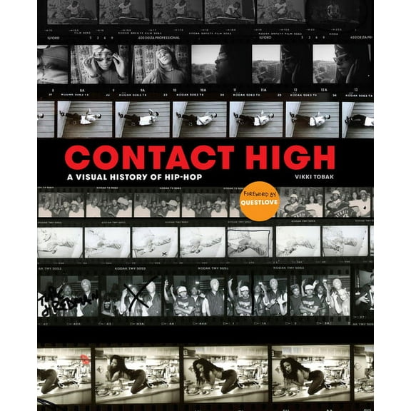 Contact High: A Visual History of Hip-Hop, (Hardcover)