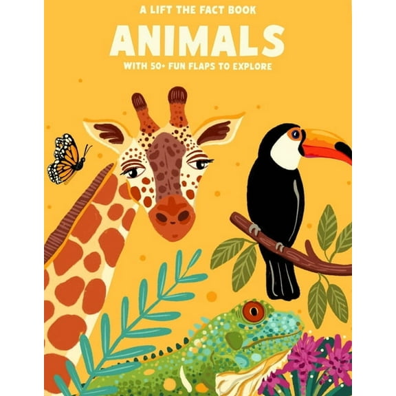 Lift-The-Fact Books Animals: Lift the Fact, (Board Book)