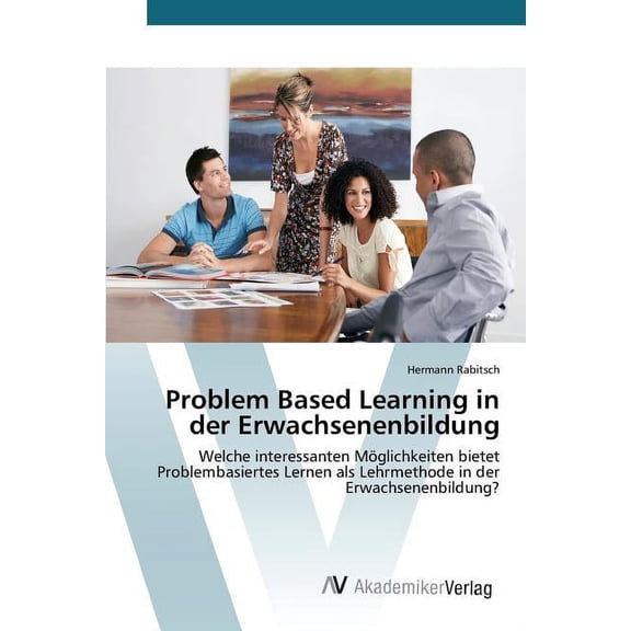Problem Based Learning in der Erwachsenenbildung (Paperback)