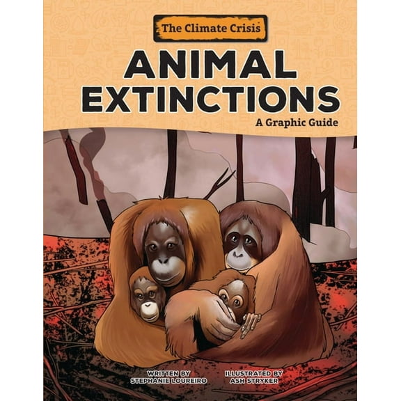 Climate Crisis Animal Extinctions: A Graphic Guide, (Hardcover)