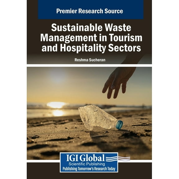 Sustainable Waste Management in the Tourism and Hospitality Sectors, (Paperback)