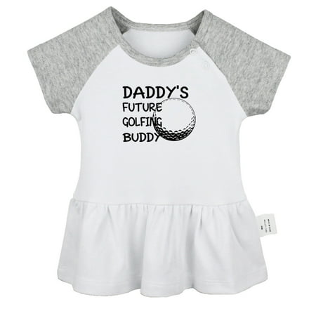 

Daddy s Future Golfing Buddy Funny Dresses For Baby Newborn Babies Skirts Infant Princess Dress 0-24M Kids Graphic Clothes (Gray Raglan Dresses 12-18 Months)