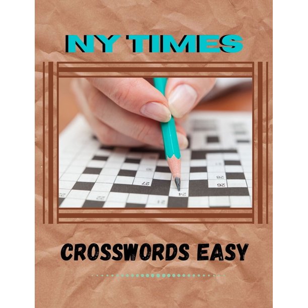 Ny Times Crosswords Easy The Daily Commuters Crossword Favorite Crossword Puzzles Good Time Crosswords Family Favorite Crossword Puzzles Your Favorite Very Easy Crosswords From The New York Times Paperback Walmart Com