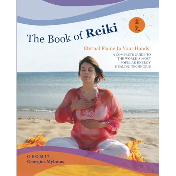 Pre-Owned The Book of Reiki: A Complete Guide to the Worlds Most Popular Energy Healing Technique