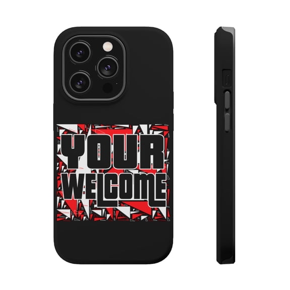 DistinctInk Tough Case for Apple iPhone 15 PRO (6.1" Screen), Compatible with MagSafe Charging - Your Welcome