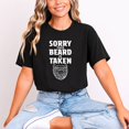 thumbnail image 2 of Sorry This Beard Is Taken Graphic T-Shirt, Unisex Classic Fit, Cotton-Rich, 180 GSM, Back Print, 2 of 5