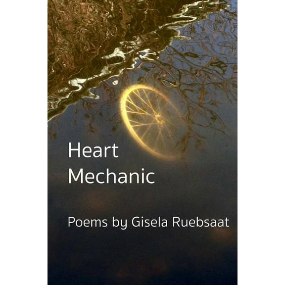 Heart Mechanic: Poems