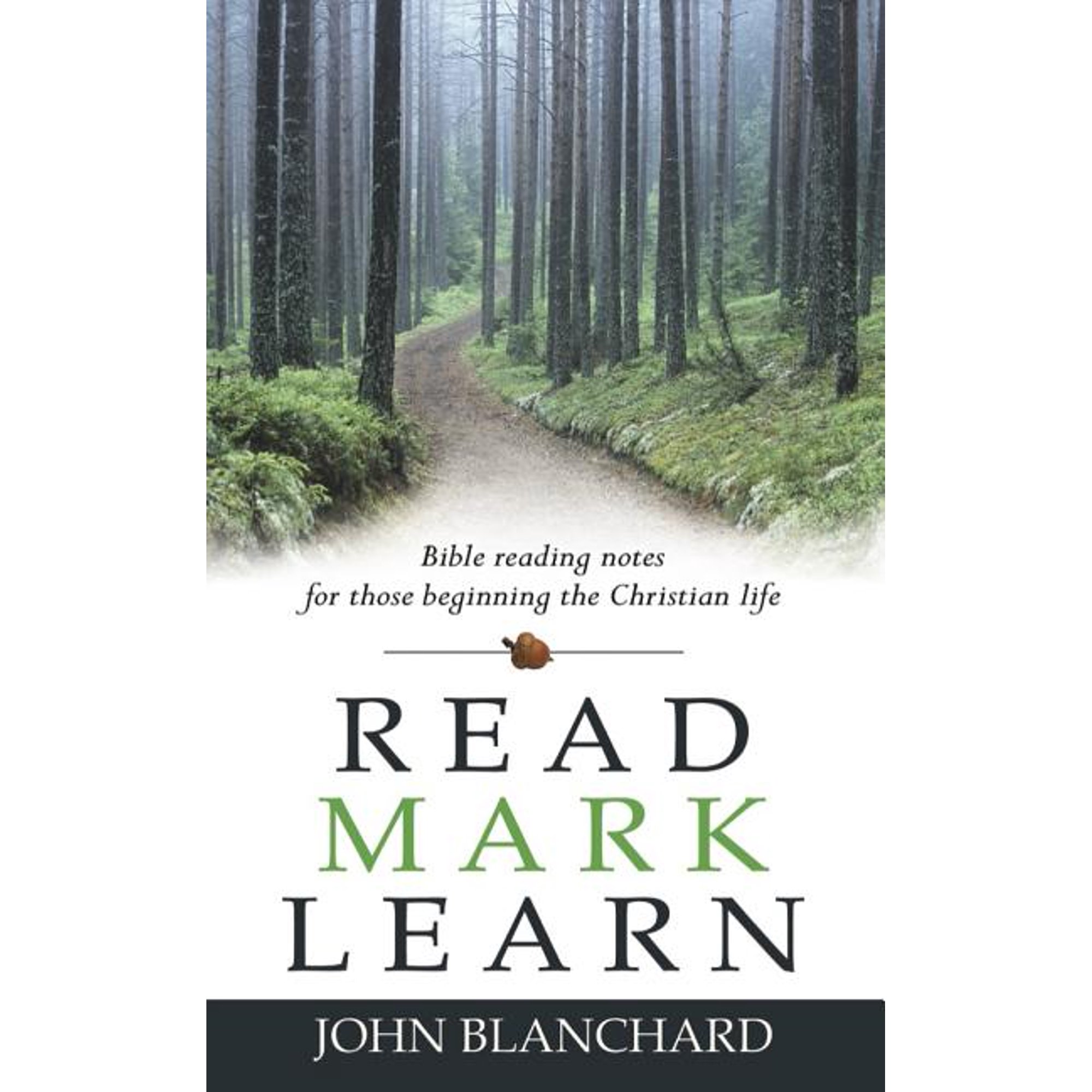 Read Mark Learn: Bible Reading Notes for Those Beginning the Christian Life (Paperback)