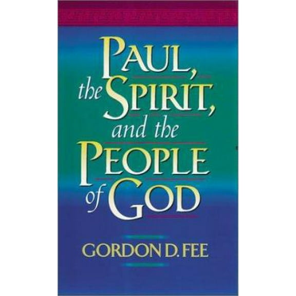 Pre-Owned Paul, the Spirit, and the People of God (Paperback) 1565631706 9781565631700