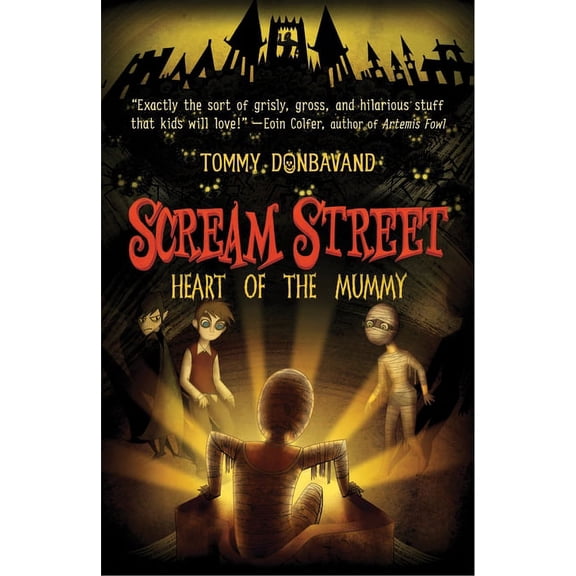 Scream Street Scream Street: Heart of the Mummy, Book 3, (Paperback)