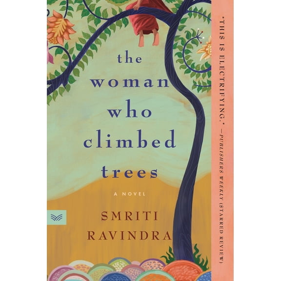 The Woman Who Climbed Trees, (Paperback)