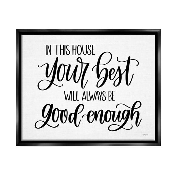 Stupell Industries Your Best Is Enough Motivating Phrase Graphic Art Jet Black Floating Framed Canvas Print Wall Art, Design by Imperfect Dust