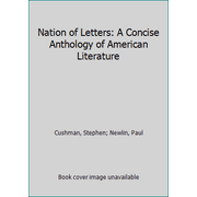 Nation of Letters: A Concise Anthology of American Literature [Paperback - Used]