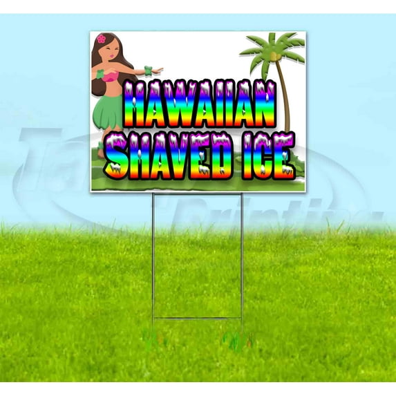 Hawaiian Shaved Ice (18" x 24") Yard Sign, Includes Metal Step Stake
