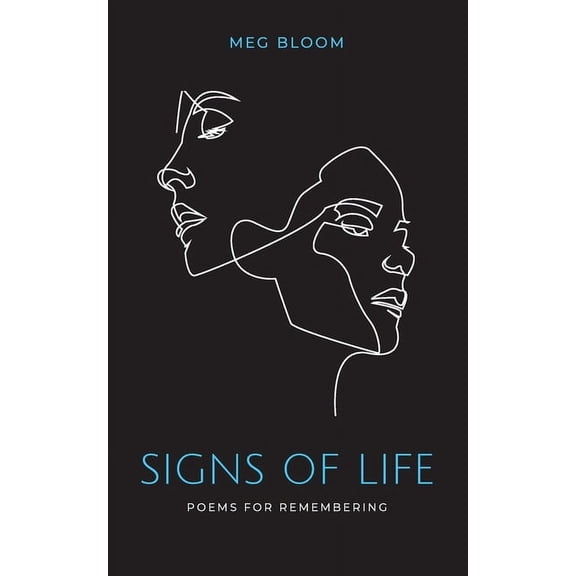 Signs of Life: Poems for Remembering, (Paperback)